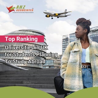 Universities in UK
for Students Planning
To Study Abroad
Universities in UK
for Students Planning
To Study Abroad
Top Ranking
 