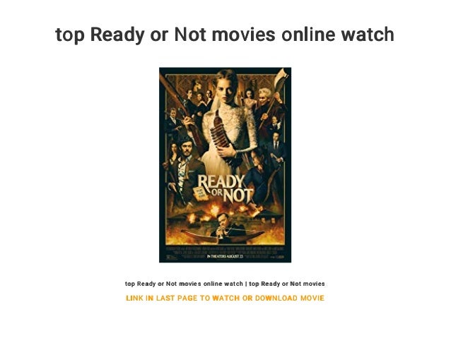 Top Ready Or Not Movies Online Watch