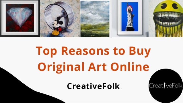 Top Reasons to Buy
Original Art Online
CreativeFolk
 