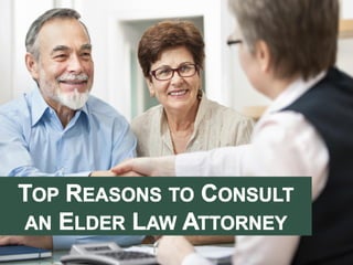 Top Reasons To Consult an Elder Law Attorney