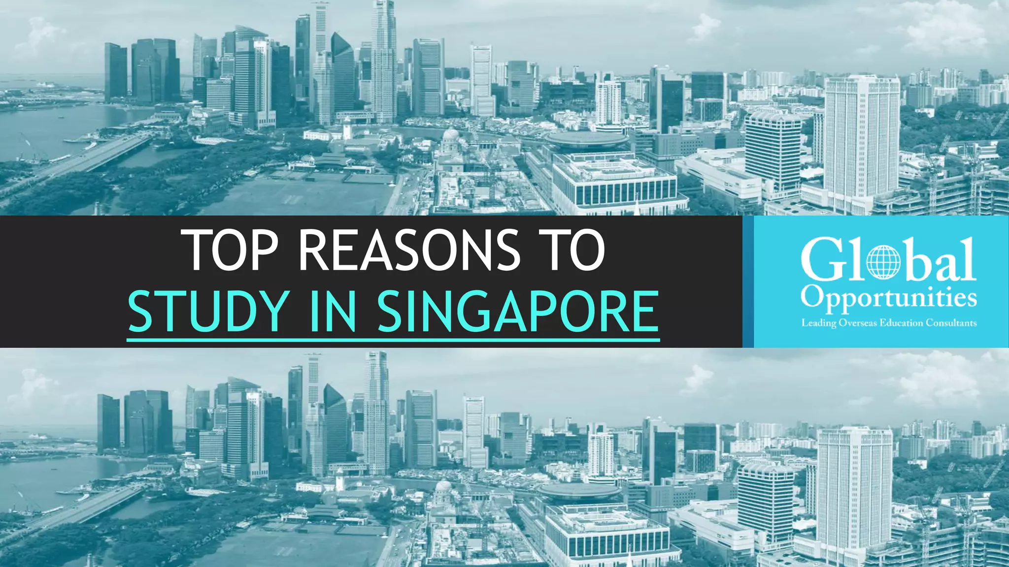 TOP REASONS TO STUDY IN SINGAPORE | PPT