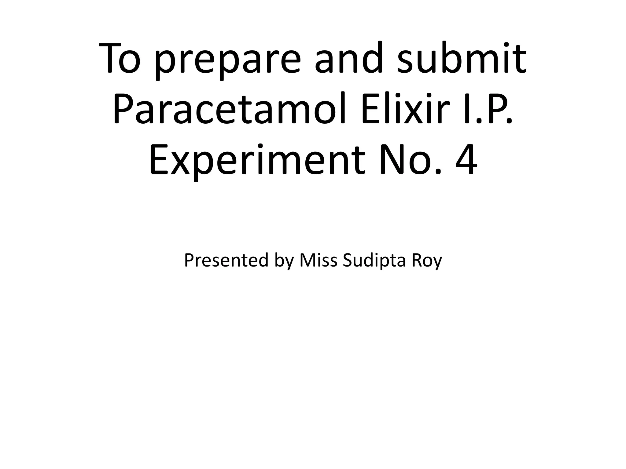 To prepare and submit Paracetamol elixir IP WPS Office.pptx