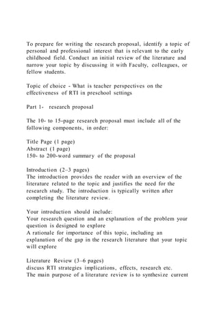 To prepare for writing the research proposal, identify a topic of | DOCX