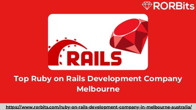 Top Ruby on Rails Development Company
Melbourne
https://www.rorbits.com/ruby-on-rails-development-company-in-melbourne-australia/
 