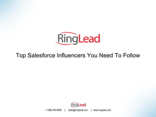 Top Salesforce Influencers You Need To Follow

 