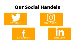 TWITTER
FACEBOOK
INSTAGRAM
LINKEDIN
Our Social Handels
 