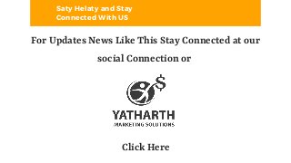 Saty Helaty and Stay
Connected With US
For Updates News Like This Stay Connected at our
social Connection or
Click Here
 