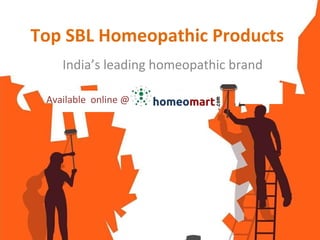 Top SBL Homeopathic Products
India’s leading homeopathic brand
Available online @
 