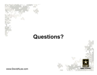 Questions?




www.DavidALee.com
 