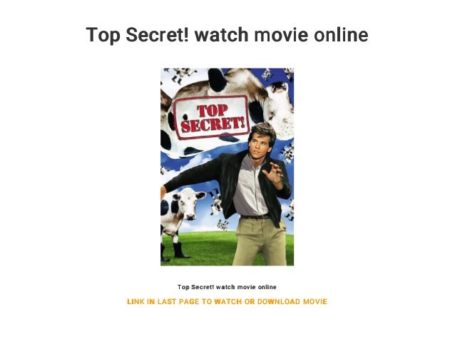 Top Secret Watch Movie Online
