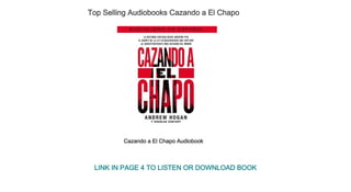 Top Selling Audiobooks Cazando a El Chapo
Cazando a El Chapo Audiobook
LINK IN PAGE 4 TO LISTEN OR DOWNLOAD BOOK
 