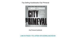 Top Selling Audiobooks City Primeval
City Primeval Audiobook
LINK IN PAGE 4 TO LISTEN OR DOWNLOAD BOOK
 
