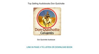Top Selling Audiobooks Don Quichotte
Don Quichotte Audiobook
LINK IN PAGE 4 TO LISTEN OR DOWNLOAD BOOK
 