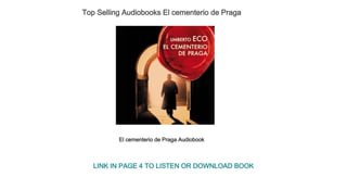 Top Selling Audiobooks El cementerio de Praga
El cementerio de Praga Audiobook
LINK IN PAGE 4 TO LISTEN OR DOWNLOAD BOOK
 