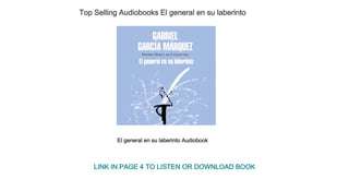Top Selling Audiobooks El general en su laberinto
El general en su laberinto Audiobook
LINK IN PAGE 4 TO LISTEN OR DOWNLOAD BOOK
 