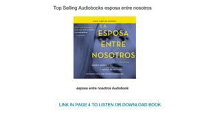 Top Selling Audiobooks esposa entre nosotros
esposa entre nosotros Audiobook
LINK IN PAGE 4 TO LISTEN OR DOWNLOAD BOOK
 