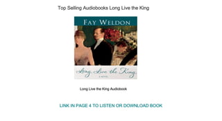 Top Selling Audiobooks Long Live the King
Long Live the King Audiobook
LINK IN PAGE 4 TO LISTEN OR DOWNLOAD BOOK
 