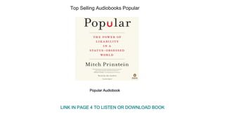 Top Selling Audiobooks Popular
Popular Audiobook
LINK IN PAGE 4 TO LISTEN OR DOWNLOAD BOOK
 