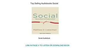 Top Selling Audiobooks Social
Social Audiobook
LINK IN PAGE 4 TO LISTEN OR DOWNLOAD BOOK
 