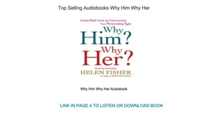 Top Selling Audiobooks Why Him Why Her
Why Him Why Her Audiobook
LINK IN PAGE 4 TO LISTEN OR DOWNLOAD BOOK
 