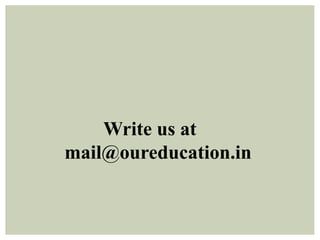 Write us at
mail@oureducation.in
 