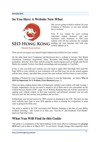 http://seohongkong.website 4
Introduction
So You Have A Website Now What
OK you are going to build a website for your
Comp...