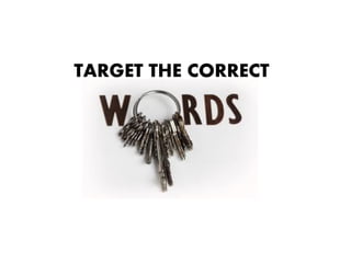 TARGET THE CORRECT

 