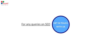 For any queries on SEO
 