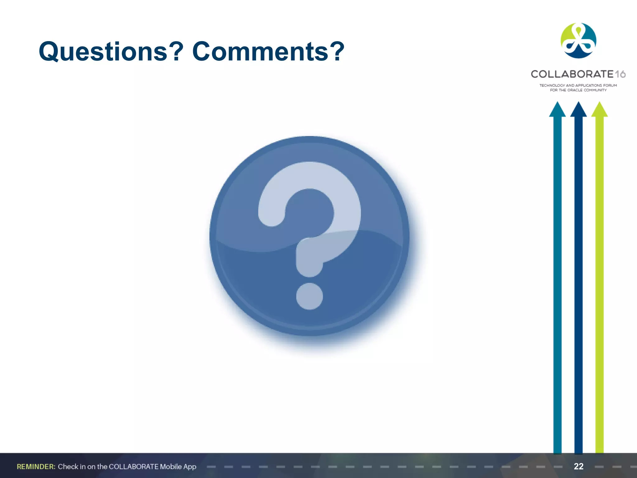 Questions? Comments?
22
 