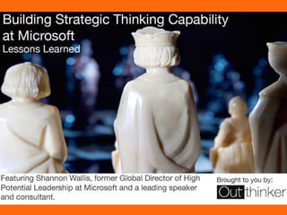 Strategic Thinking:
The Outthinker
Process
Kaihan Krippendorff
Shannon Wallis
 