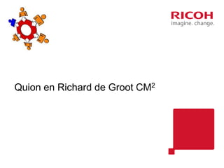 Quion en Richard de Groot CM2
 