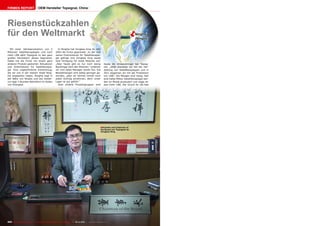 Firmen Report                       OEM Hersteller Topsignal, China




Riesenstückzahlen
für den Weltmarkt                                                                                                                      ë      Ninghai
                                                                                                                                              (Ningbo)


  Mit einer Jahresproduktion von 5                         In Ninghai hat Zongbao King im Jahr
Millionen Satellitenspiegeln und noch                    2003 die Firma gegründet. Zu der Zeit
mehr LNB zählt Topsignal zu den ganz                     waren Drehmotoren für Satellitenspie-
großen Herstellern dieses Segments.                      gel gefragt und Zongbao King baute
Dabei hat die Firma mit einem ganz                       eine Fertigung für diese Motoren auf.
anderen Produkt gestartet: Aktuatoren                    „Aber heute gibt es nur noch wenig                       heute die Umsatzbringer bei Topsig-
und Drehmotoren für Satellitenspie-                      Nachfrage nach den Motoren,“ erfahren                    nal: „2008 starteten wir mit der Her-
gel. Eine ungewöhnliche Entwicklung,                     wir vom Sales Manager James You. Die                     stellung von Satellitenspiegeln und in
die wir uns in der kleinen Stadt Ning-                   Bestellmengen sind stetig geringer ge-                   2011 begannen wir mit der Produktion
hai angesehen haben. Ninghai liegt in                    worden, „aber wir können immer noch                      von LNB.“ Die Mengen sind riesig: fast
der Nähe von Ningbo und das wieder-                      jeden Auftrag annehmen, denn unser                       eine halbe Million Satellitenspiegel wer-
um liegt 3 Stunden Bahnfahrt im Süden                    Lager ist gut gefüllt.“                                  den im Monat produziert und sogar et-
von Shanghai.                                              Zwei andere Produktgruppen sind                        was mehr LNB. Der Grund für die fast




                                                                                                               ■Gründer und Chairman of
                                                                                                               the Board von Topsignal ist
                                                                                                               Zongbao King




202 TELE-satellite International — The World‘s Largest Digital TV Trade Magazine — 09-10/2012 — www.TELE-satellite.com
 