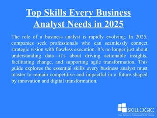 Top Skills Every Business Analyst Needs in 2025.pptx