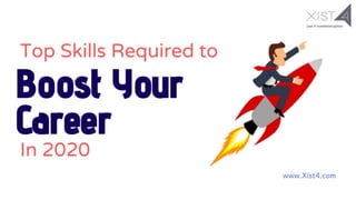 Top skills required to boost your career in 2020