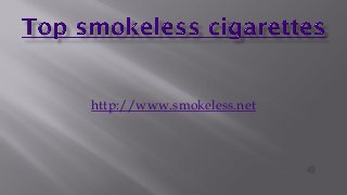 http://www.smokeless.net

 