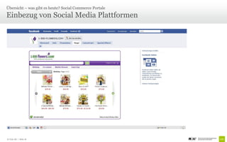 Übersicht – was gibt es heute? Social Commerce Portale

Einbezug von Social Media Plattformen




© Unic AG | Seite 18
 