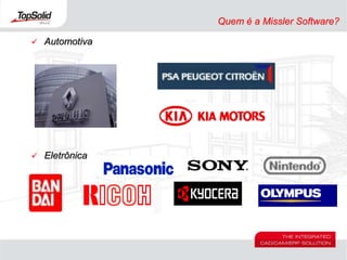 Líder mundial em soluções para projeto e manufatura de ferramentas, moldes e matrizes.