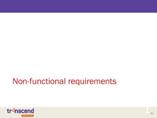 31
Non-functional requirements
 