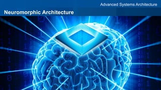 #Top10TechTrends
© 2015 Gartner, Inc. and/or its affiliates. All rights reserved. Gartner and ITxpo are registered trademarks of Gartner, Inc. or it's affiliates.
#GartnerSYM
© 2015 Gartner, Inc. and/or its affiliates. All rights reserved. Gartner and ITxpo are registered trademarks of Gartner, Inc. or it's affiliates.
Neuromorphic Architecture
Advanced Systems Architecture
 