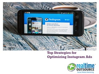 +
Top Strategies for
Optimizing Instagram Ads
 