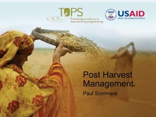 Post Harvest
Management
Paul Sommers

©

 