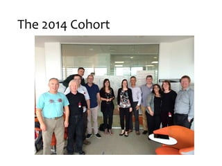 The 2014 Cohort
 