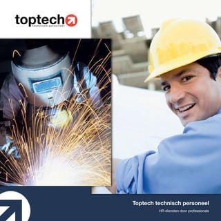 Toptech technisch personeel
         HR-diensten door professionals
 