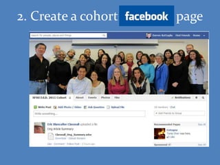 2. Create a cohort facebook page
 