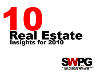 10 Real Estate  Insights for 2010 