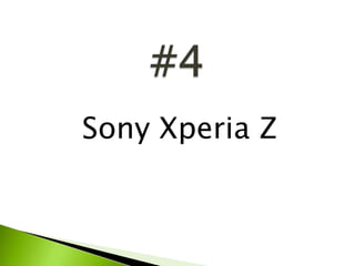 Sony Xperia Z
 
