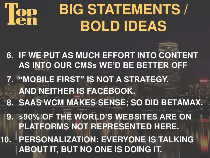Top Ten List of "Bold Statements" Gilbane 2011 Keynote Top Ten List of "Bold Statements" Gilbane 2011 Keynote