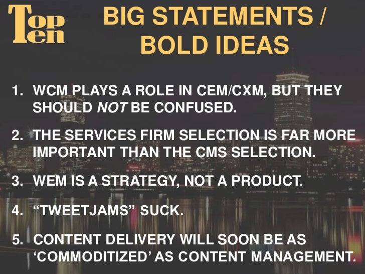 Top Ten List of "Bold Statements" Gilbane 2011 Keynote