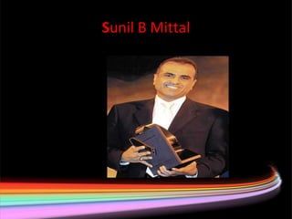 Sunil B Mittal
 