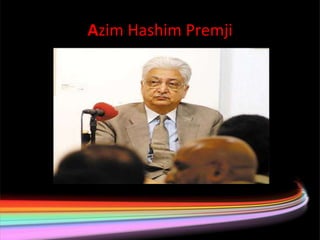 Azim Hashim Premji
 